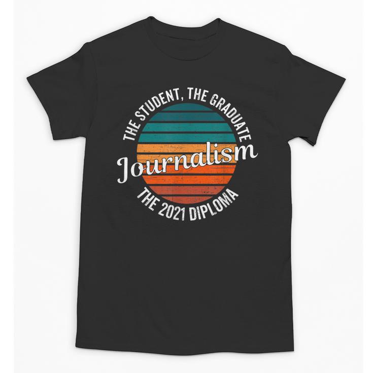 Journalism Graduation Senior Graduate Senioritis College Unisex T-Shirt