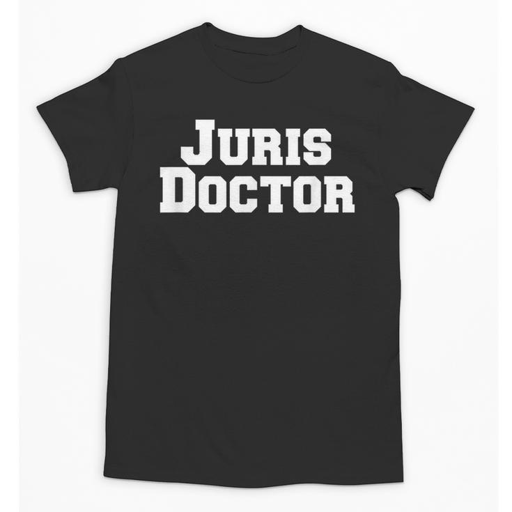 Juris Doctor Shirt -Juris Doctor Law School Graduation Shirt Unisex T-Shirt