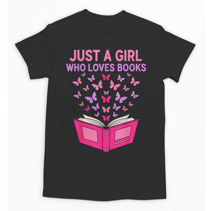 Just A Girl Who Loves Books Butterflies Reading Unisex T-Shirt