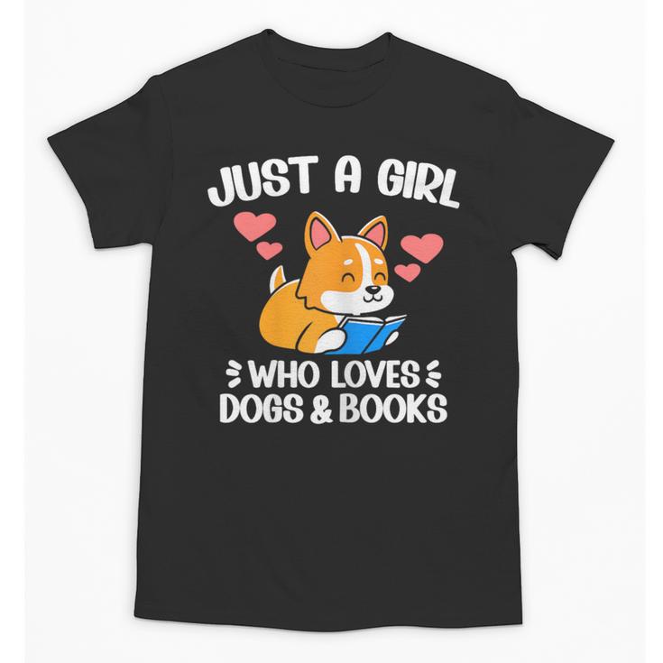 Just A Girl Who Loves Dogs And Books Reading Dog Puppy Lover Unisex T-Shirt