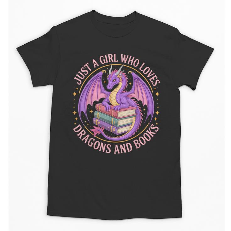 Just A Girl Who Loves Dragons And Books Fantasy Dragon Unisex T-Shirt