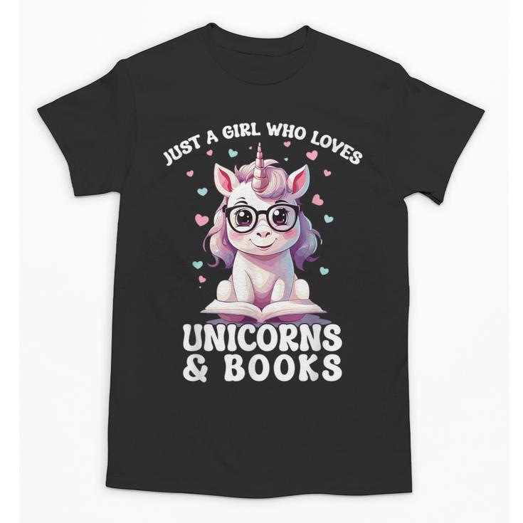 Just a Girl Who Loves Unicorns & Books Bookish Unicorn Love Unisex T-Shirt