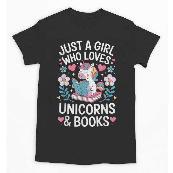 Just a Girl Who Loves Unicorns And Books Unisex T-Shirt