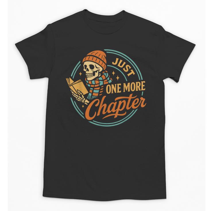 Just One More Chapter Skeleton Reading Book Scaft Beanie Unisex T-Shirt