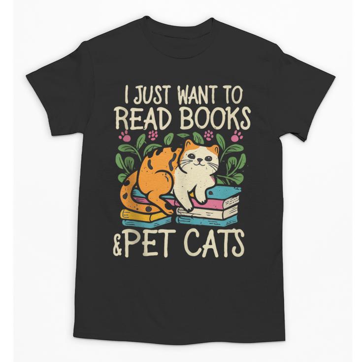 I Just Want To Read Books And Pet Cats Introvert Unisex T-Shirt