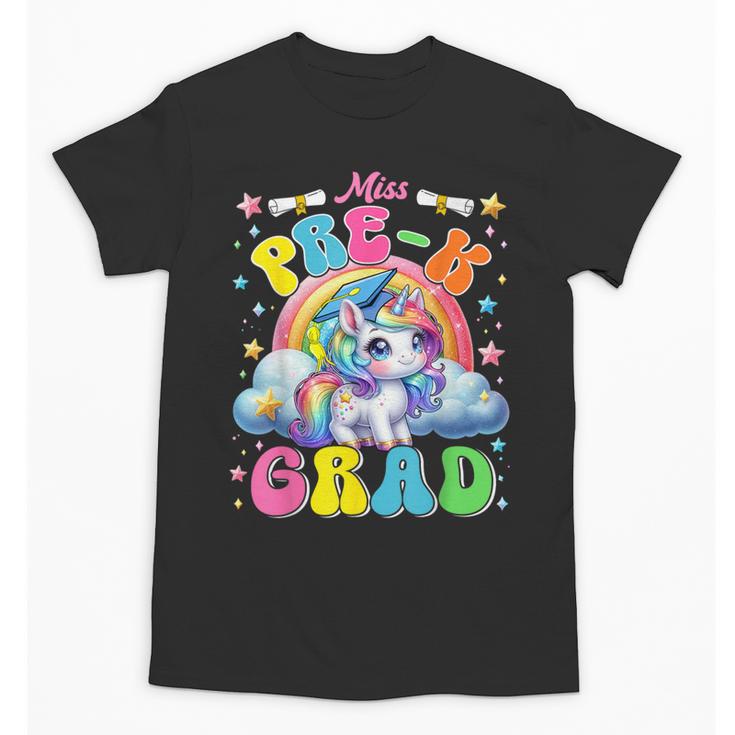Kids Miss Pre-K Grad Graduation Cute Unicorn Rainbow Girls Unisex T-Shirt