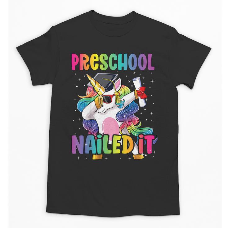 Kids Preschool Graduate Unicorn Nailed It Preschool Graduation Unisex T-Shirt