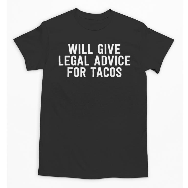 Law School Graduation Will Give Advice For Tacos Unisex T-Shirt