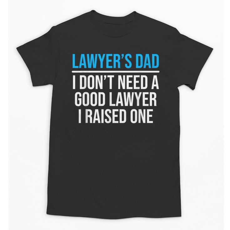 Lawyer's Dad Father Law School Graduation Unisex T-Shirt