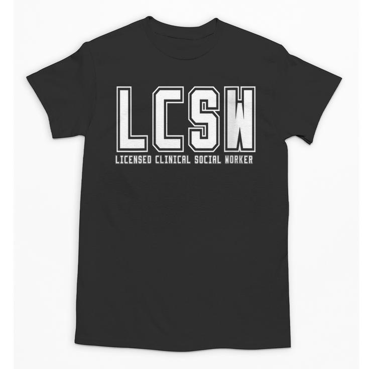 LCSW Licensed Clinical Social Worker Graduation Unisex T-Shirt