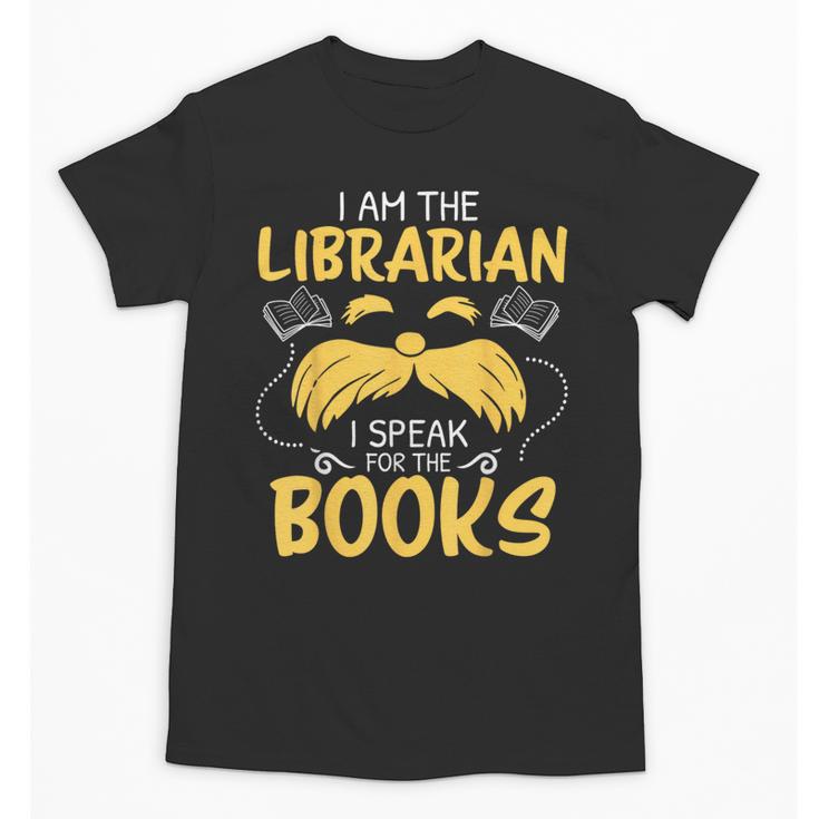 I Am Librarian Book Reader Library Book Reading Unisex T-Shirt
