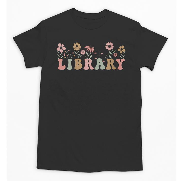Library Book Lover School Librarian Reading Floral For Women Unisex T-Shirt