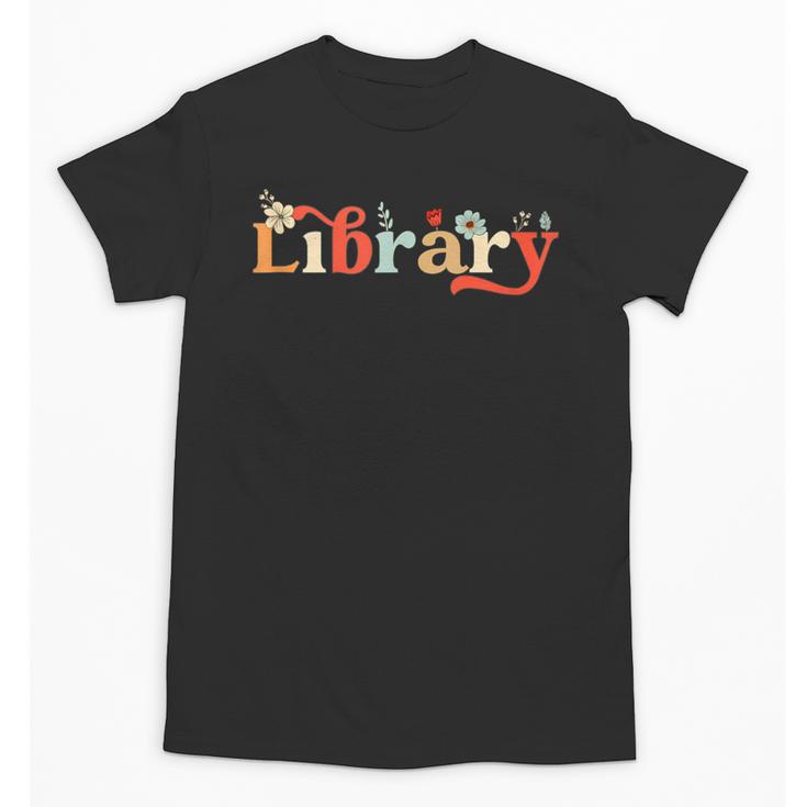 Library School Librarian Book Lover Reading Floral For Women Unisex T-Shirt