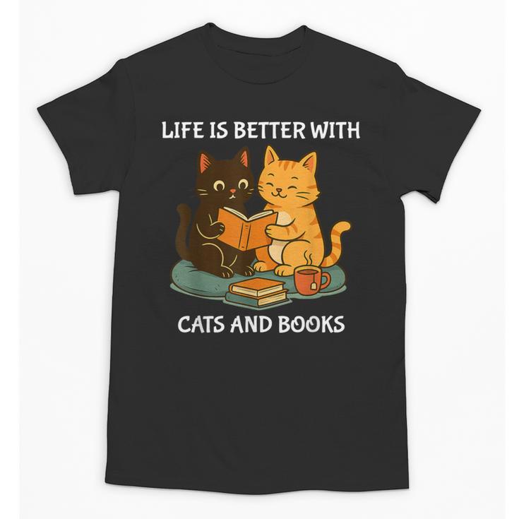Life Is Better With Cats And Books Cute Cat Lover Unisex T-Shirt