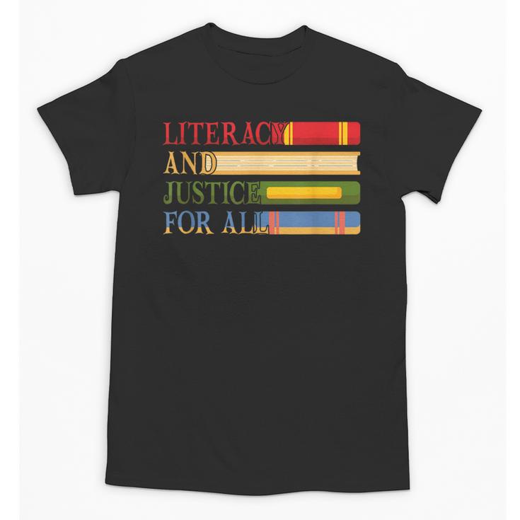Literacy And Justice For All Reading Book Club Librarian Unisex T-Shirt