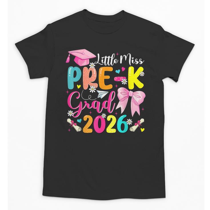 Little Miss Pre-K Grad 2026 Preschool Graduation Kids Girls Unisex T-Shirt