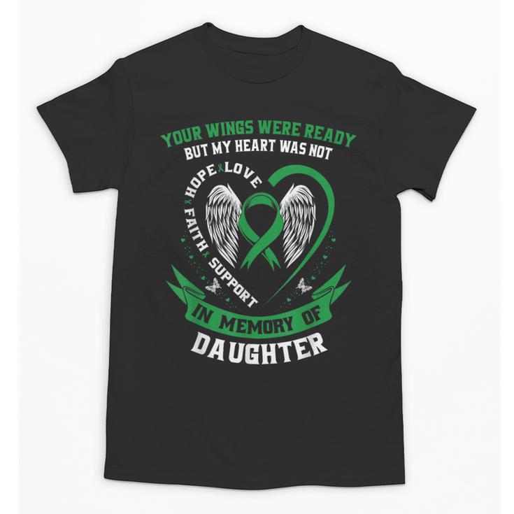 Loss In Memory Of Daughter Kidney Disease Awareness Products Unisex T-Shirt