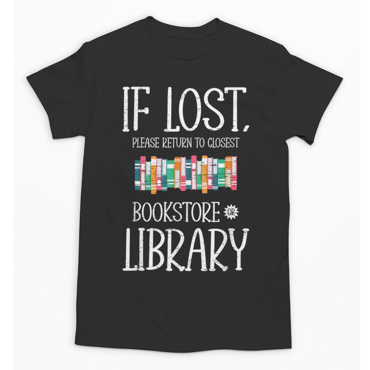 If Lost Please Return To Closest Bookstore Or Library Unisex T-Shirt