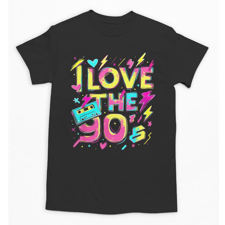 I Love The 90'S 90s Retro Nostalgia Unisex T-Shirt