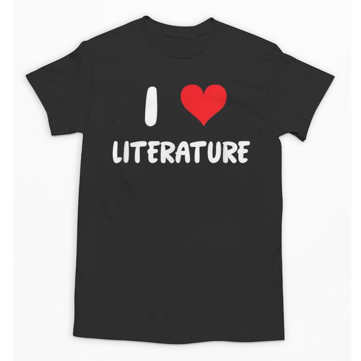 I Love Literature Heart Books Writing Reading Read Write Unisex T-Shirt