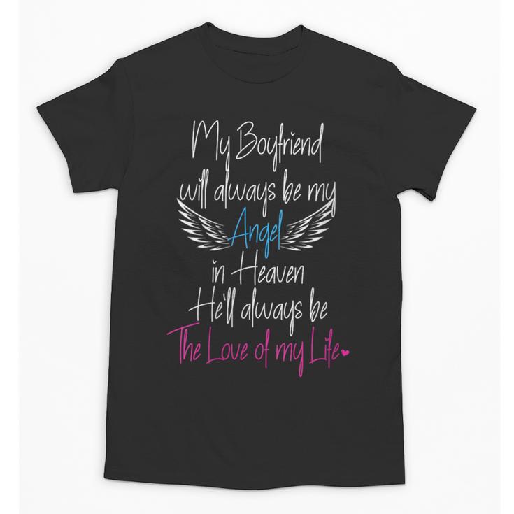 In Loving Memory Of My Boyfriend My Angel In Heaven Unisex T-Shirt