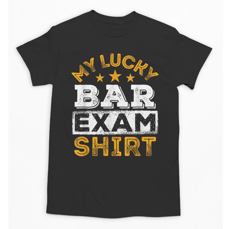 My Lucky Bar Exam Shirt Lawyer Law School Graduation Unisex T-Shirt