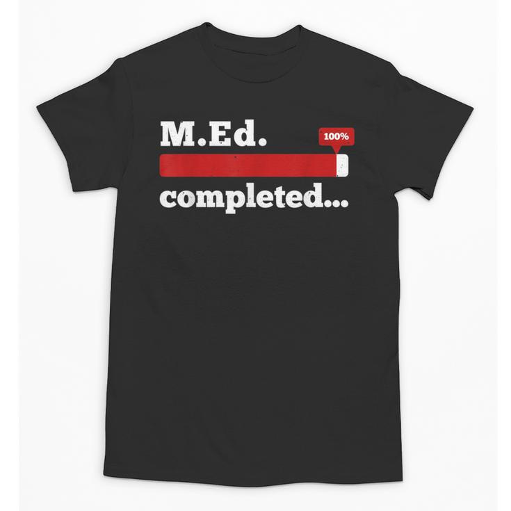 Master Of Education Completed Teacher Master Graduation For Men Women Unisex T-Shirt