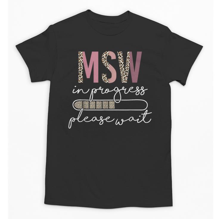 Master Social Worker MSW Graduation Social Work Student Unisex T-Shirt