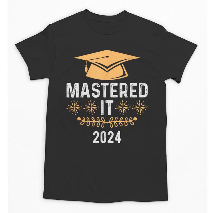 Mastered It 2024 Masters Degree Graduation Graduate Mba Unisex T-Shirt