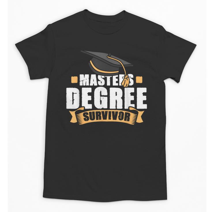 Masters Degree Survivor Graduation For MBA Graduate Unisex T-Shirt