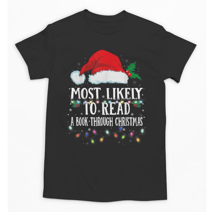 Matching Christmas PJS Most Likely To Read A Book Unisex T-Shirt