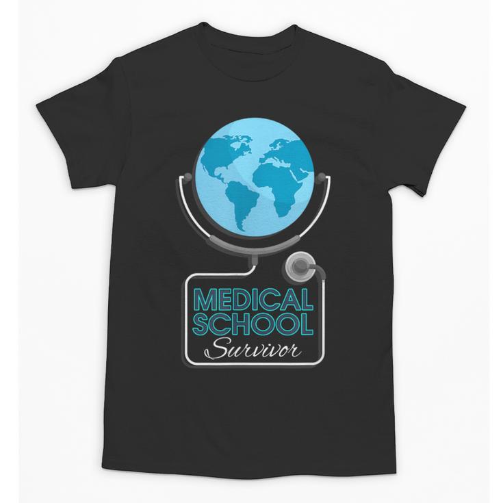 Medical School Survivor Med Graduation Unisex T-Shirt