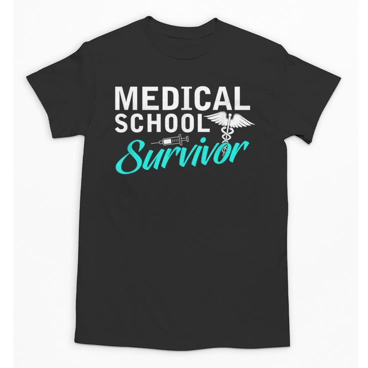 Medical School Survivor Med Student Graduation Unisex T-Shirt