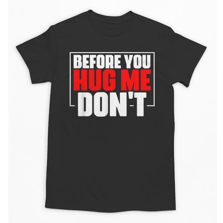 Meme Sarcastic Quotes For Antisocials Introverts Unisex T-Shirt