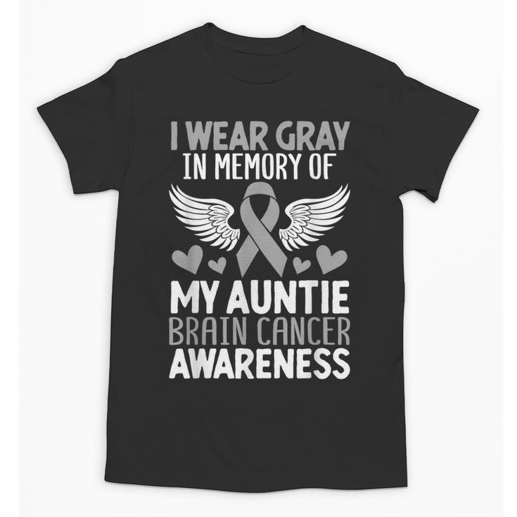 In Memory Of My Aunt Glioblastoma Gray Ribbon Brain Cancer Unisex T-Shirt