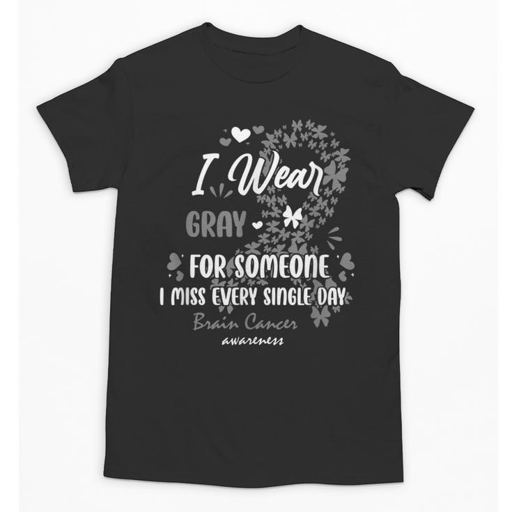 In Memory Brain Cancer Angel Family Support I Wear Grey Unisex T-Shirt