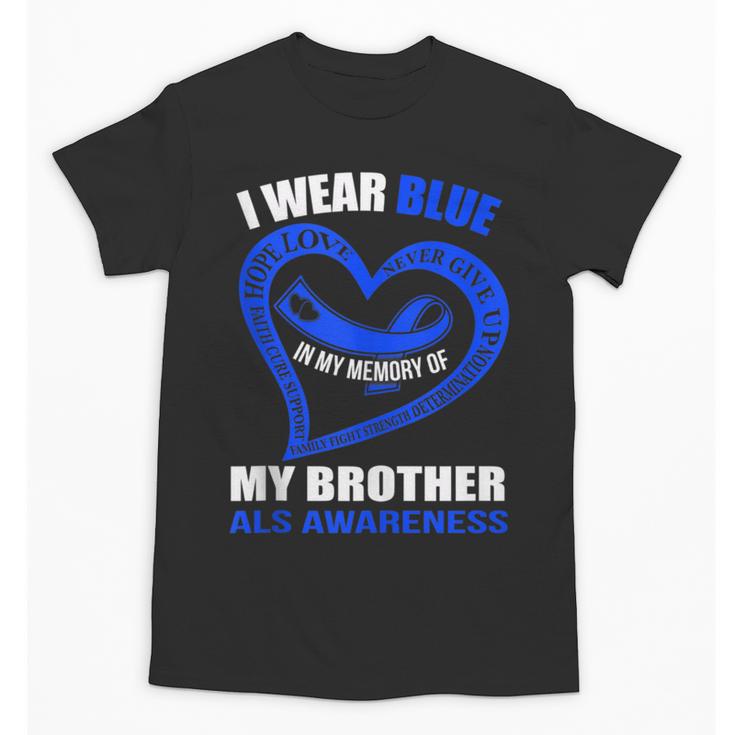 In My Memory Of My Brother ALS AWARENESS Unisex T-Shirt