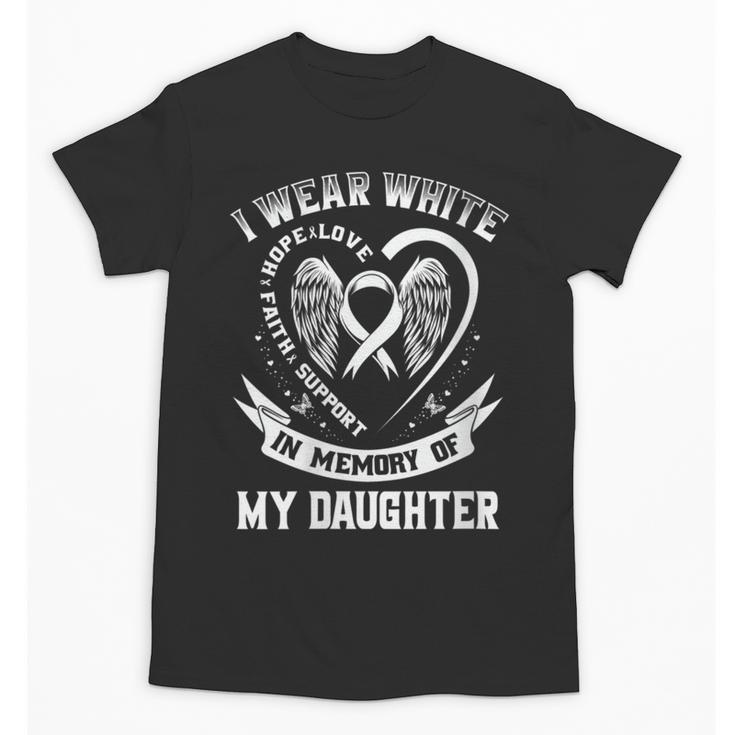 In Memory Of My Daughter Lung Cancer Awareness Graphic Unisex T-Shirt