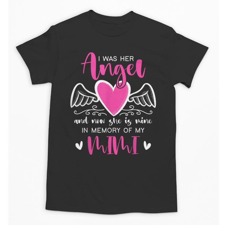 Memory Of My Mimi I Was Her Angel Now She Is Mine Heaven Unisex T-Shirt