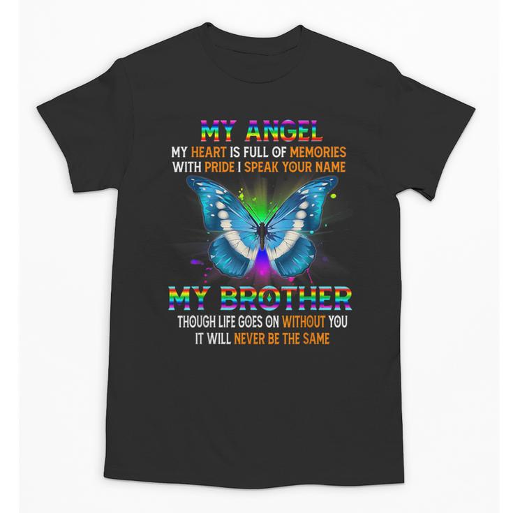 I Miss My Brother My Angel In Heaven Memory Of My Brother Unisex T-Shirt