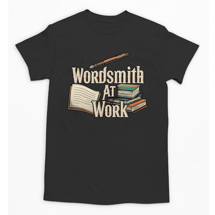 Wordsmith At Work Vintage Writer & Author Pen Book Lover Unisex T-Shirt