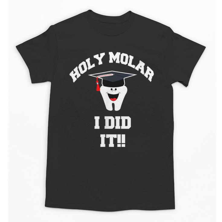 Molar Dentist Dental Hygienist Graduation Shirt Unisex T-Shirt