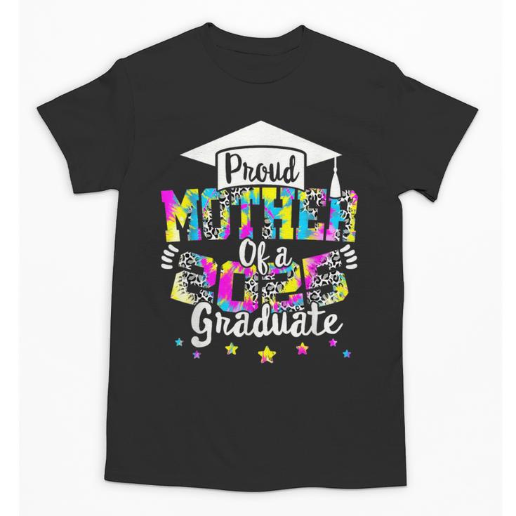Mother Of a 2025 Graduate Tie Dye Class Senior Graduation 25 Unisex T-Shirt