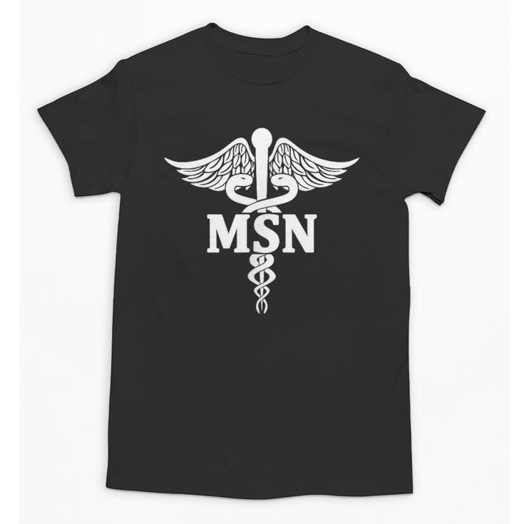 MSN Letters On Caduceus Medical Emblem MSN Nurse Graduation Unisex T-Shirt