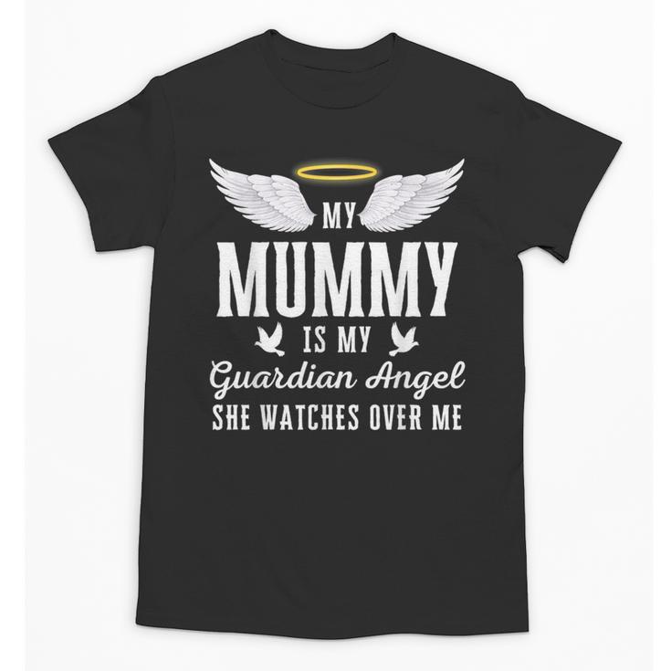 My Mummy Is My Guardian Angel In Loving Memorial Memory Tee Unisex T-Shirt