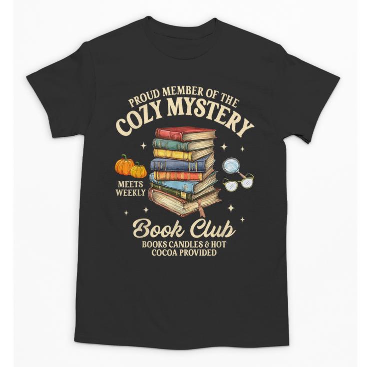 Mystery Book Reader Member Of The Cozy Mystery Book Club Unisex T-Shirt