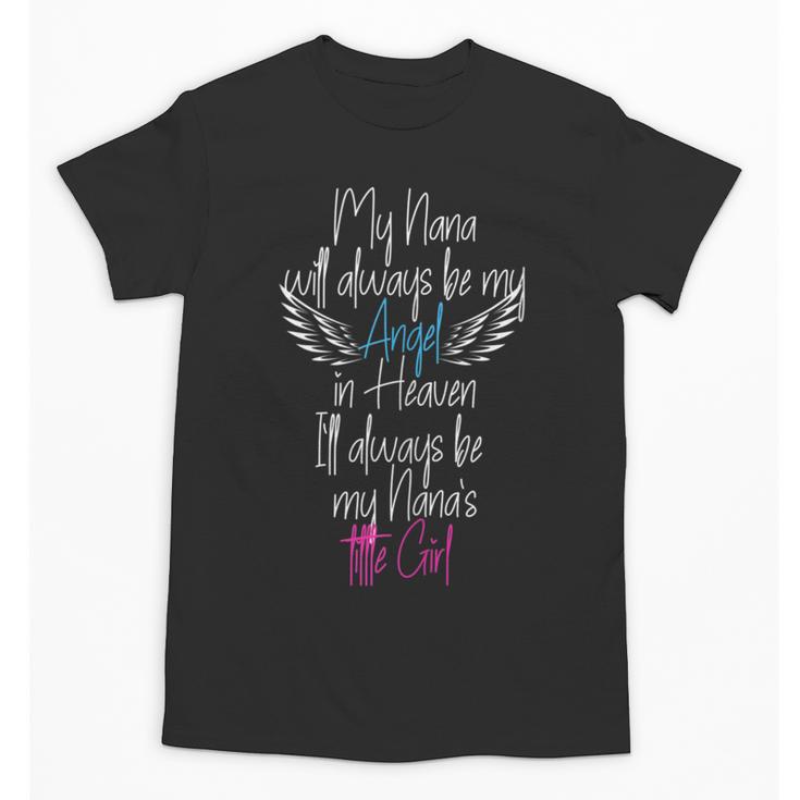 My Nana My Angel In Heaven In Loving Memory Of My Nana Unisex T-Shirt