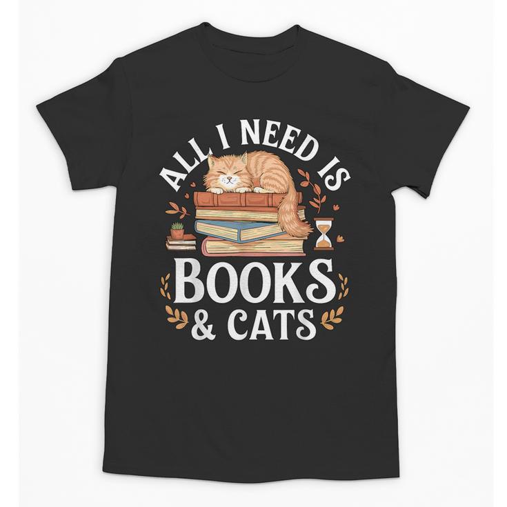 All I Need Is Books And Cats Reading Unisex T-Shirt