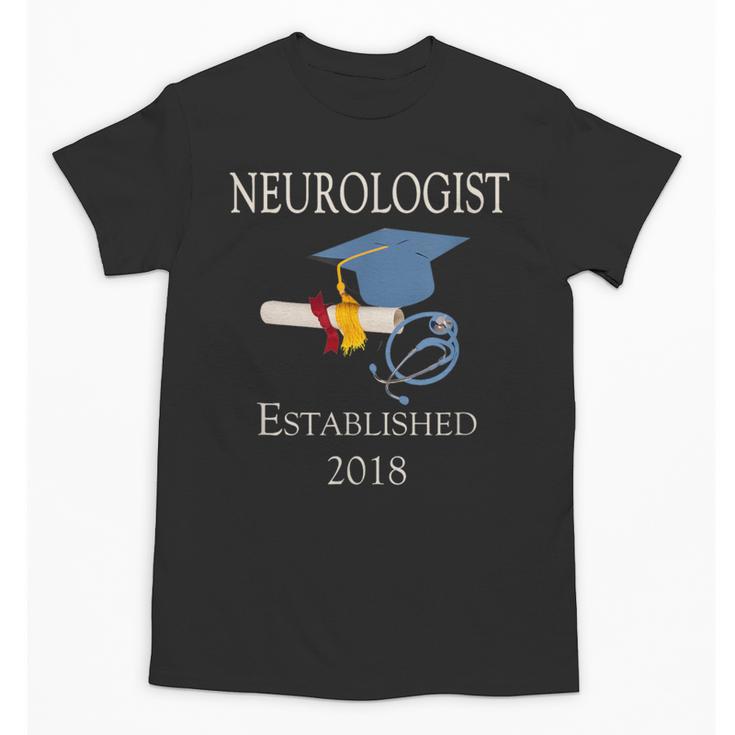 Neurologist Established 2018 Graduation Shirt Unisex T-Shirt