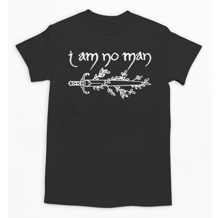 I Am No Man Reading Fandom Literature Book Lover Librarian Unisex T-Shirt